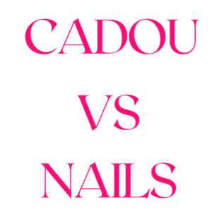 CADOU - VS Nails